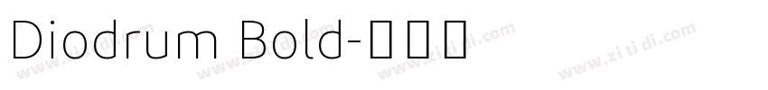 Diodrum Bold字体转换